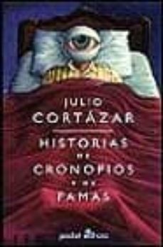 HISTORIAS DE CRONOPIOS Y DE FAMAS | JULIO CORTAZAR | Casa del Libro