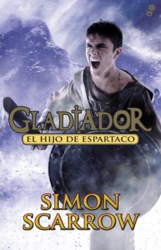 Descargar amazon ebooks a kobo GLADIADOR 3: EL HIJO DE ESPARTACO 9788435041027 in Spanish de SIMON SCARROW 