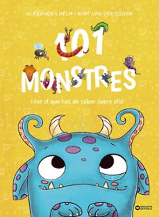 Ebook gratis italiano descarga celularesi para android 101 MONSTRES I TOT EL QUE HAS DE SABER SOBRE ELLS! PDB ePub (Literatura española)