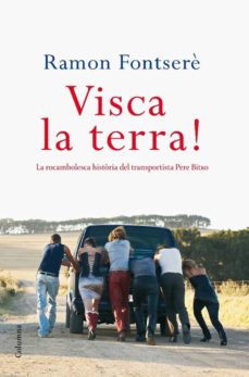 Descarga de libro italiano VISCA LA TERRA! 9788466410427 de RAMON FONTSERE (Literatura española) PDF CHM DJVU