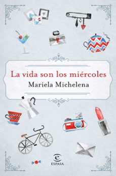 Descargar libros de texto de libros electrónicos gratis LA VIDA SON LOS MIÉRCOLES in Spanish