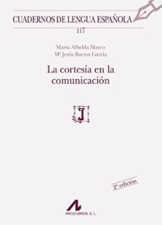 Descargar LA CORTESIA EN LA COMUNICACION gratis pdf - leer online