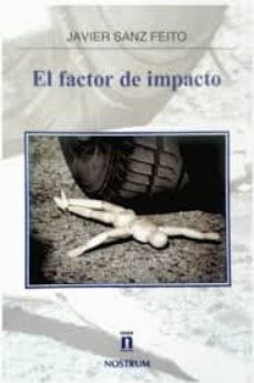 Leer libro en línea gratis sin descarga EL FACTOR DE IMPACTO 9788494454127 iBook MOBI FB2 (Spanish Edition)