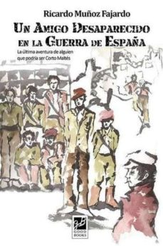 Descargar libros electrónicos en español UN AMIGO DESAPARECIDO EN LA GUERRA DE ESPAÑA (Spanish Edition)
