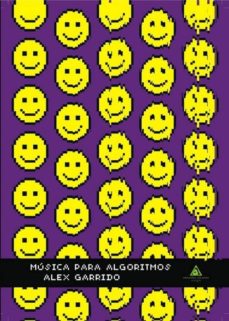 Ipod y descargar libros MUSICA PARA ALGORITMOS en español de ALEX GARRIDO 9788494878527 CHM