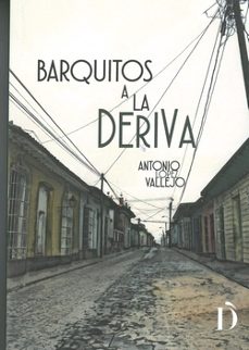 Epub descarga ibooks BARQUITOS A LA DERIVA de ANTONIO LOPEZ VALLEJO (Spanish Edition)