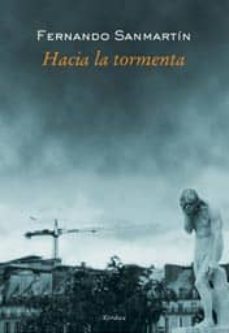 Descargas de audio gratuitas de libros HACIA LA TORMENTA PDB en español 9788496457027