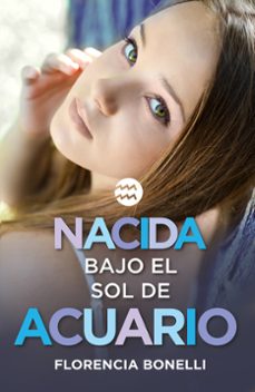 Portada de NACIDA BAJO EL SOL DE ACUARIO