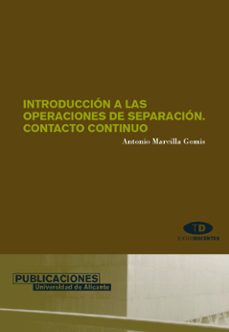 Portada de INTRODUCCION A LAS OPERACIONES DE SEPARACION: CONTACTO CONTINUO