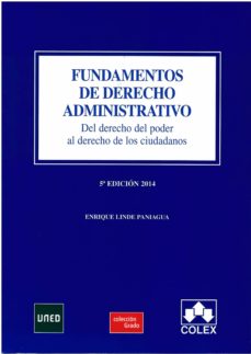 Portada de FUNDAMENTOS DE DERECHO ADMINISTRATIVO (5ª ED.): DEL DERECHO DEL PODER AL DERECHO DE LOS CIUDADANOS