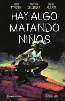 Portada de HAY ALGO MATANDO NIÑOS 7