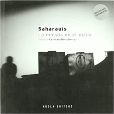 Portada de SAHARAUIS LA MIRADA EN EL EXILIO INCLUYE DVD