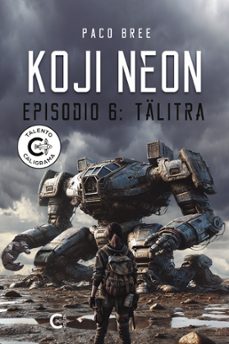 Portada de KOJI NEON. EPISODIO 6: TALITRA (EBOOK)