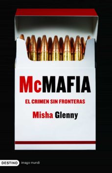 Portada de MCMAFIA: EL CRIMEN SIN FRONTERAS: UN VIAJE POR LOS BAJOS FONDOS G LOBALES