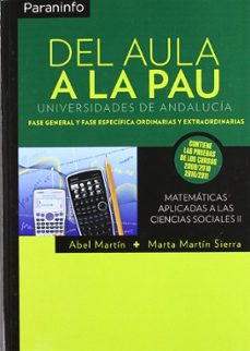 Portada de DEL AULA A LA PAU (ANDALUCIA) MATEMATICAS APLICADAS A LAS CIENCIA S SOCIALES II