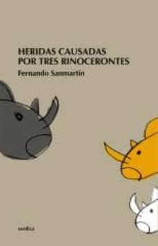 Portada de HERIDAS CAUSADAS POR TRES RINOCERONTES