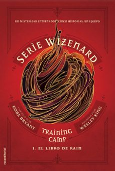 Portada de TRAINING CAMP: EL LIBRO DE RAIN (SERIE WIZENARD. LIBRO I)