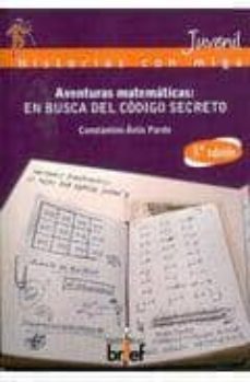 Portada de AVENTURAS MATEMATICAS: EN BUSCA DEL CODIGO SECRETO