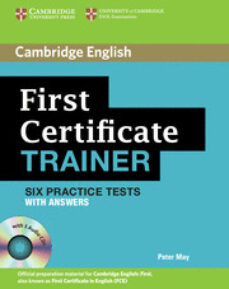 Descargar FIRST CERTIFICATE TRAINER: PRACTICE TESTS WITH ANSWERS AND AUDIO CD gratis pdf - leer online
