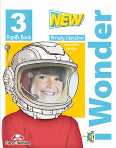 Descargas de libros de texto en línea NEW I-WONDER 3 PUPILS BOOK
         (edición en inglés) in Spanish