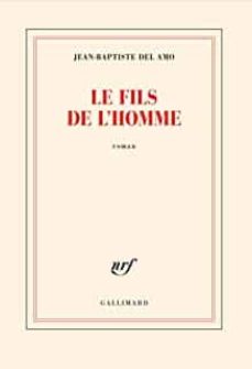 Descarga gratuita de libro en inglés. LE FILS DE L HOMME (PRIX DU ROMAN FNAC 2021)
         (edición en francés) 9782072949937