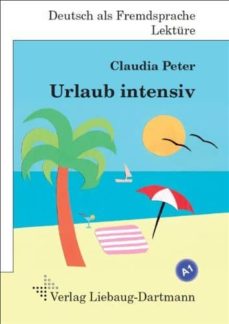 Descargas de audiolibros en francés URLAUB INTENSIV: TEXTBOOK (NIVEAU A1) (Literatura española) de CLAUDIA PETER