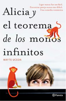 Descargas de libros en ingles ALICIA Y EL TEOREMA DE LOS MONOS INFINITOS (Literatura española) de MAYTE UCEDA 9788408157137