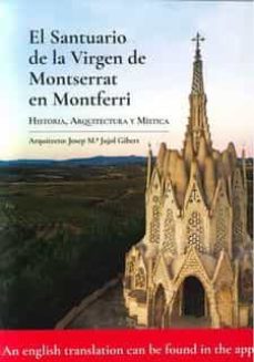 Descargar gratis libros en línea leer EL SANTUARIO DE LA VIRGEN DE MONTSERRAT EN MONTFERRI (EDICION BILINGÜE ESPAÑOL-INGLES) FB2 MOBI iBook