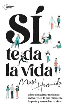 Las mejores descargas de libros de audio gratis SÍ TE DA LA VIDA  en español 9788410243637 de MAPI HERMIDA