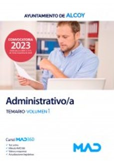 ADMINISTRATIVO/A DEL AYUNTAMIENTO DE ALCOY. TEMARIO VOL. 1