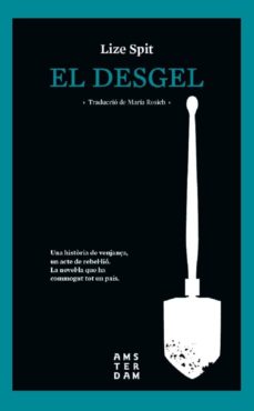 Descargar ebook epub gratis EL DESGEL en español de LIZE SPIT ePub 9788416743537