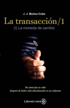 Descarga de libro en línea LA TRANSACCION /1 (Literatura española) 9788416921737