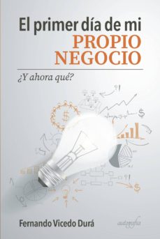 Descargar epub gratis EL PRIMER DÍA DE MI PROPIO NEGOCIO  (Literatura española)