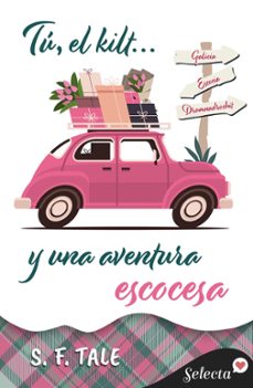 Portada de TU, EL KILT Y UNA AVENTURA ESCOCESA (EBOOK)