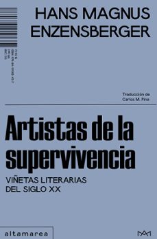 Libros de amazon gratis para descargar para kindle ARTISTAS DE LA SUPERVIVENCIA (Literatura española) de HANS MAGNUS ENZENSBERGER 9788419583437