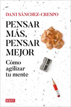 Descarga gratuita de jar de ebooks móviles PENSAR MAS, PENSAR MEJOR in Spanish de DANI SANCHEZ CRESPO