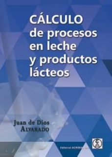 Descargar libros electrnicos gratuitos en formato pdf CALCULOS DE PROCESOS EN LECHE Y PRODUCTOS LACTEOS 9788420011837