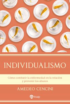 Descargar libros en italiano INDIVIDUALISMO in Spanish de AMEDEO CENCINI 9788432166037