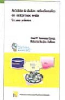 Descargas gratuitas de libros de audio ACCESO A DATOS RELACIONALES EN ENTORNOS WEB: UN CASO PRACTICO 9788472996137 in Spanish 