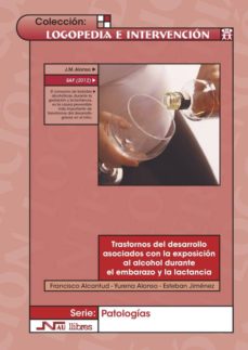 Libros gratis descargas de dominio público TRASTORNOS DEL DESARROLLO ASOCIADOS CON LA EXPOSICION AL ALCOHOL DURANTE EL EMBARAZO