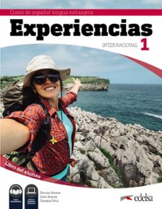 Descarga gratuita de libros electrnicos Mobi. EXPERIENCIAS 1: INTERNACIONAL: LIBRO DEL ALUMNO (A1) (Literatura espaola)