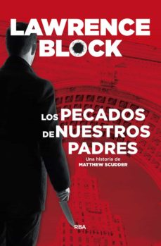 Descargar libros en inglés gratis LOS PECADOS DE NUESTROS PADRES de LAWRENCE BLOCK (Literatura española)  9788491871637
