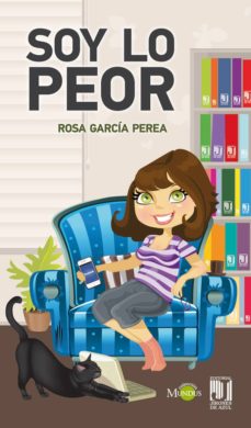 Libros en formato pdb gratis descargar SOY LO PEOR (Literatura española) de ROSA GARCIA PEREA