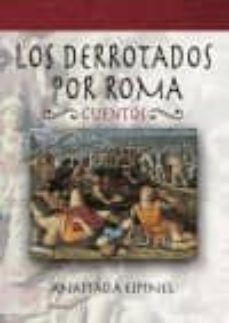 Libros de audio gratis descargar ebooks DERROTADOS POR ROMA. CUENTOS