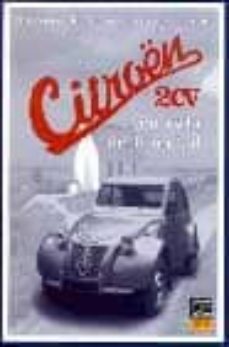 Descargar CITROEN 2CV...EN RUTA DE LIBERTAD gratis pdf - leer online