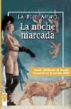 Descarga gratis los libros en formato pdf. LA NOCHE MARCADA  in Spanish 9788496115637