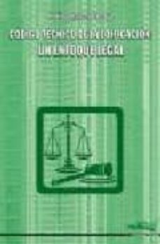 Descargar CODIGO TECNICO DE LA EDIFICACION: UN ENFOQUE LEGAL gratis pdf - leer online