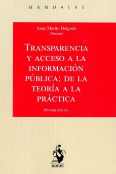 Ebooks descargar gratis iphone TRANSPARENCIA Y ACCESO A LA INFORMACIÓN PÚBLICA: DE LA TEORÍA A L A PRACTICA 9788498903737 CHM MOBI RTF (Spanish Edition)