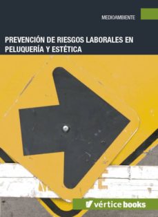 Portada de PREVENCION DE RIESGOS LABORALES EN PELUQUERIA Y ESTETICA