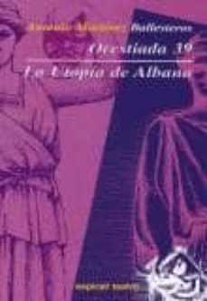 Portada de ORESTIADA 39, LA UTOPIA DE ALBANA